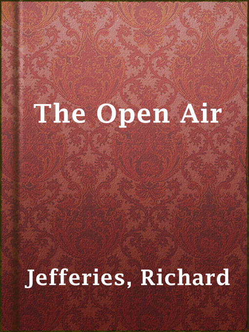 Title details for The Open Air by Richard Jefferies - Available